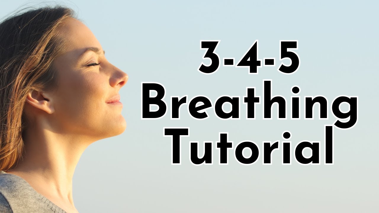 3-4-5 Breathing Tutorial