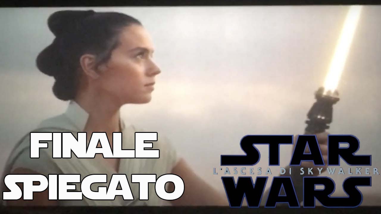 STAR WARS 9:L' ascesa di Skywalker - FINALE (SPIEGATO)