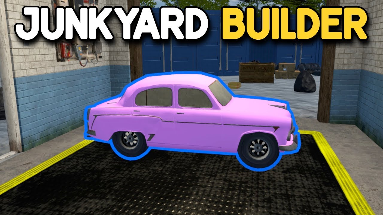 Building Cars & Getting Junk From The Neighborhood - Day 2 (Junkyard Builder)