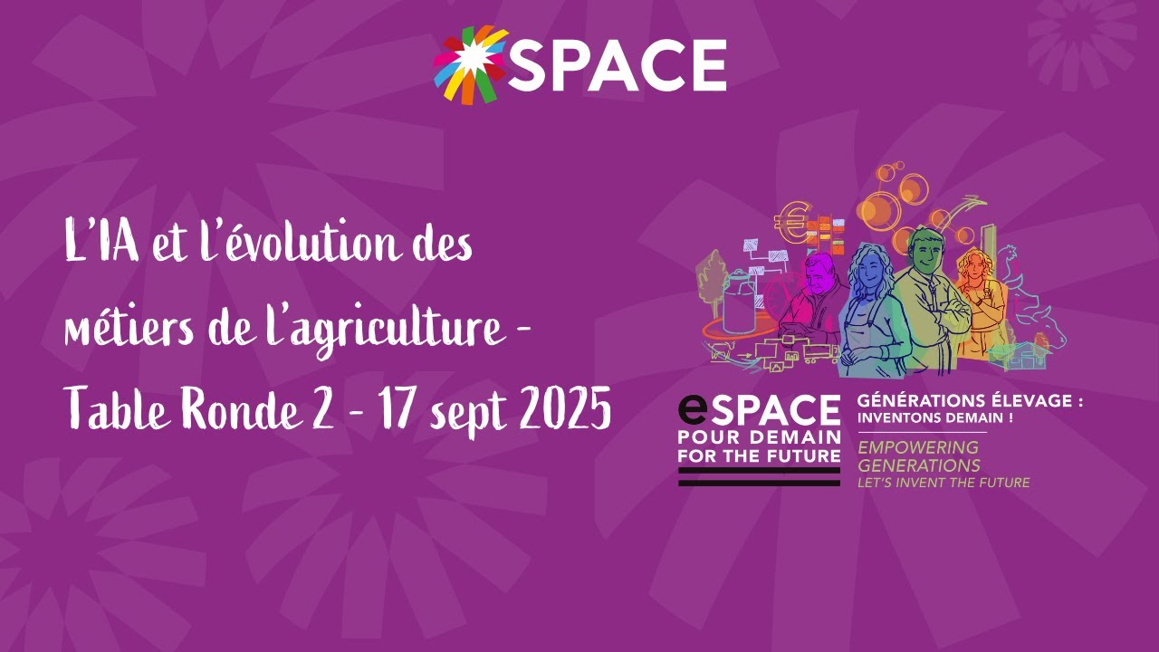 L’IA et l’évolution des métiers de l’agriculture - Table Ronde 2  - 17 sept 2025