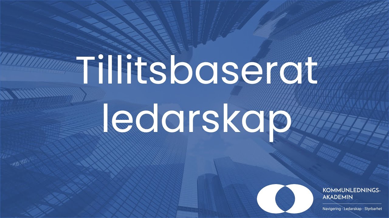 Tillitsbaserat ledarskap