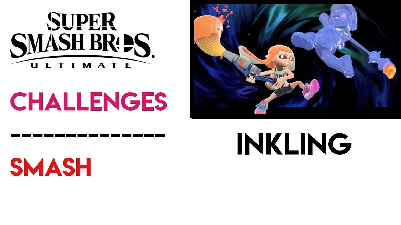 [Smash] Inkling Challenge ~ Super Smash Bros. Ultimate