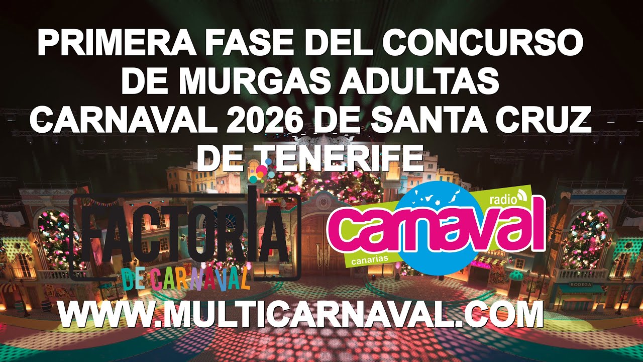Primera Fase de Murgas Adultas del Carnaval 2026 de S/C de Tenerife