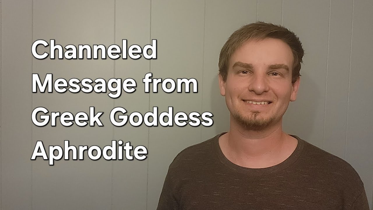 Aphrodite Channeled Message