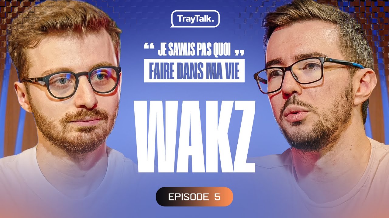 Son enfance, La carrière professionnelle, Le Streaming & Eclypsia - TrayTalk avec Wakz (Partie 1)