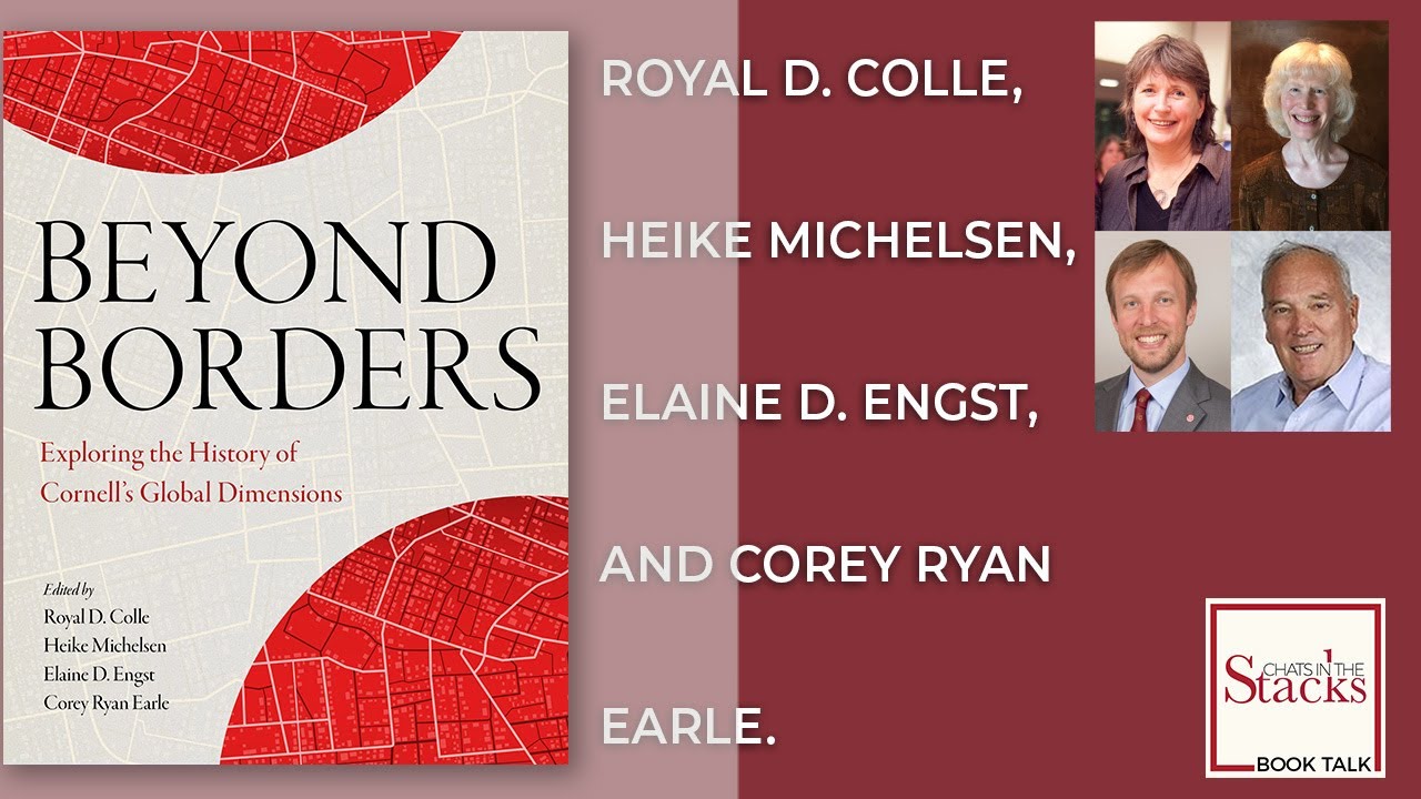 Beyond Borders: Exploring the History of Cornell's Global Dimensions