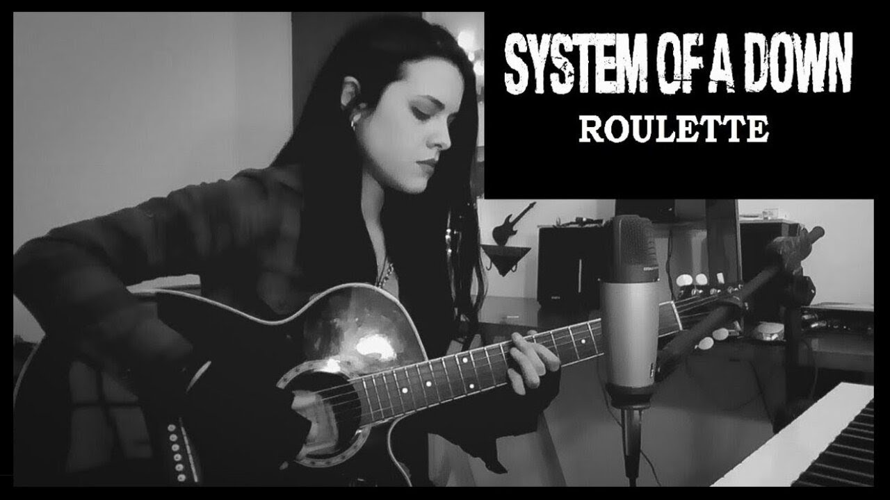 System Of A Down - Roulette (Rose Heiderscheid Cover)