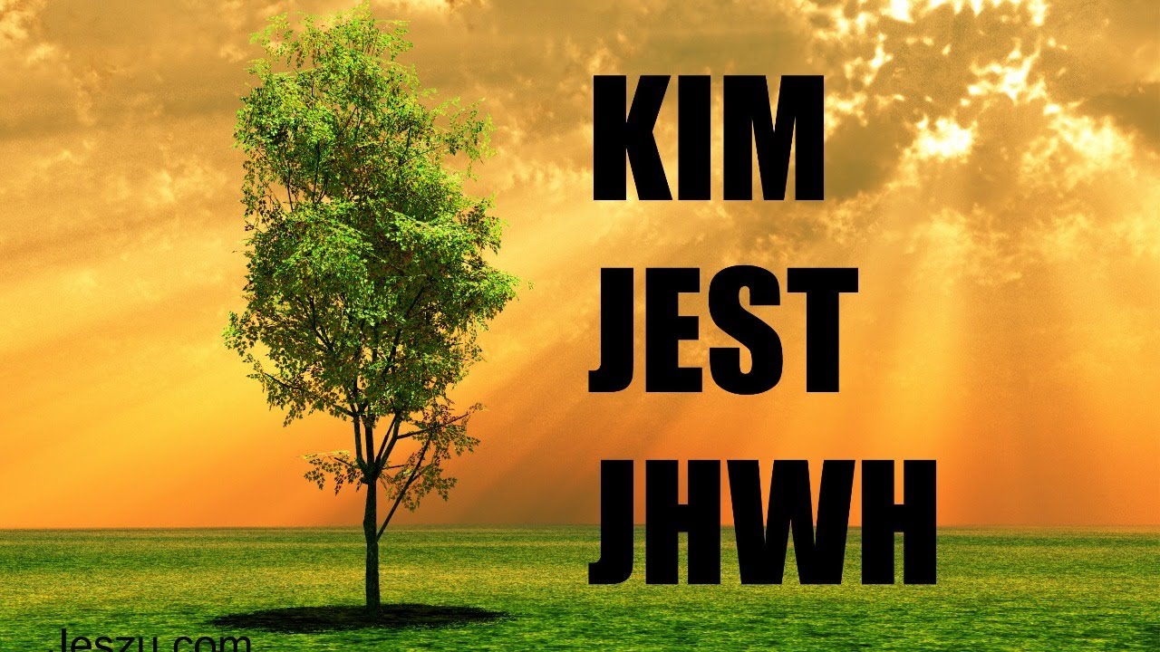 Kim jest JHWH?