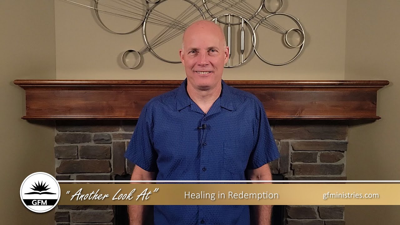 Another Look at Healing in Redemption, George Farner