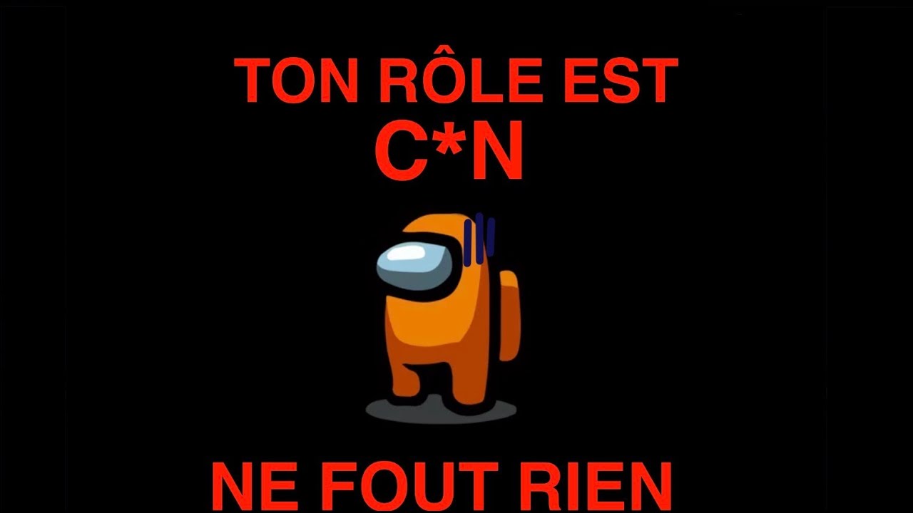 AMONG US MAIS RIEN NE VA