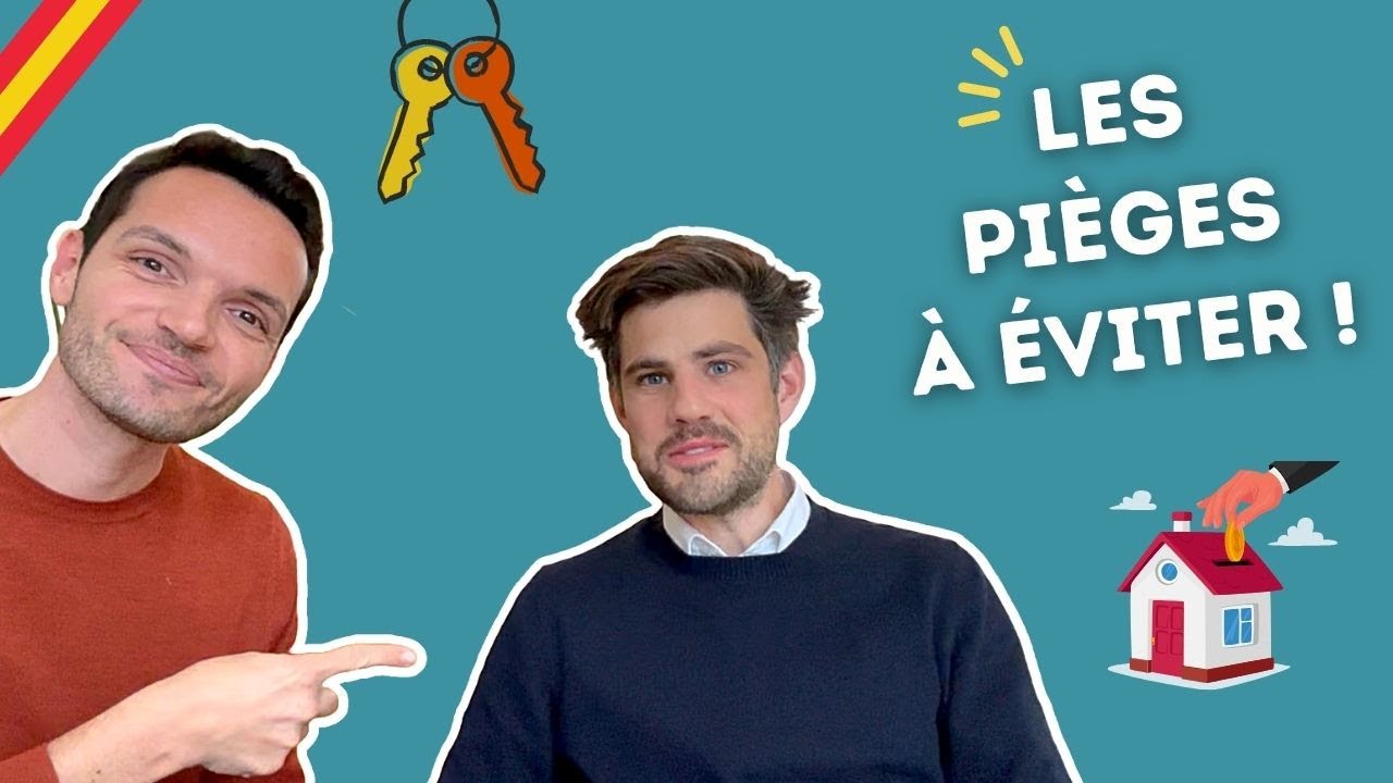 Acheter en Espagne ❌ ERREURS à éviter ! 🇪🇸 [Thomas Rouer - J'achète en Espagne]