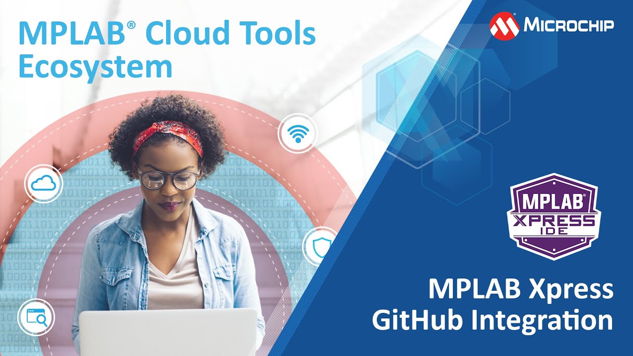 MPLAB&reg; Cloud Tools - MPLAB Xpress GitHub Integration