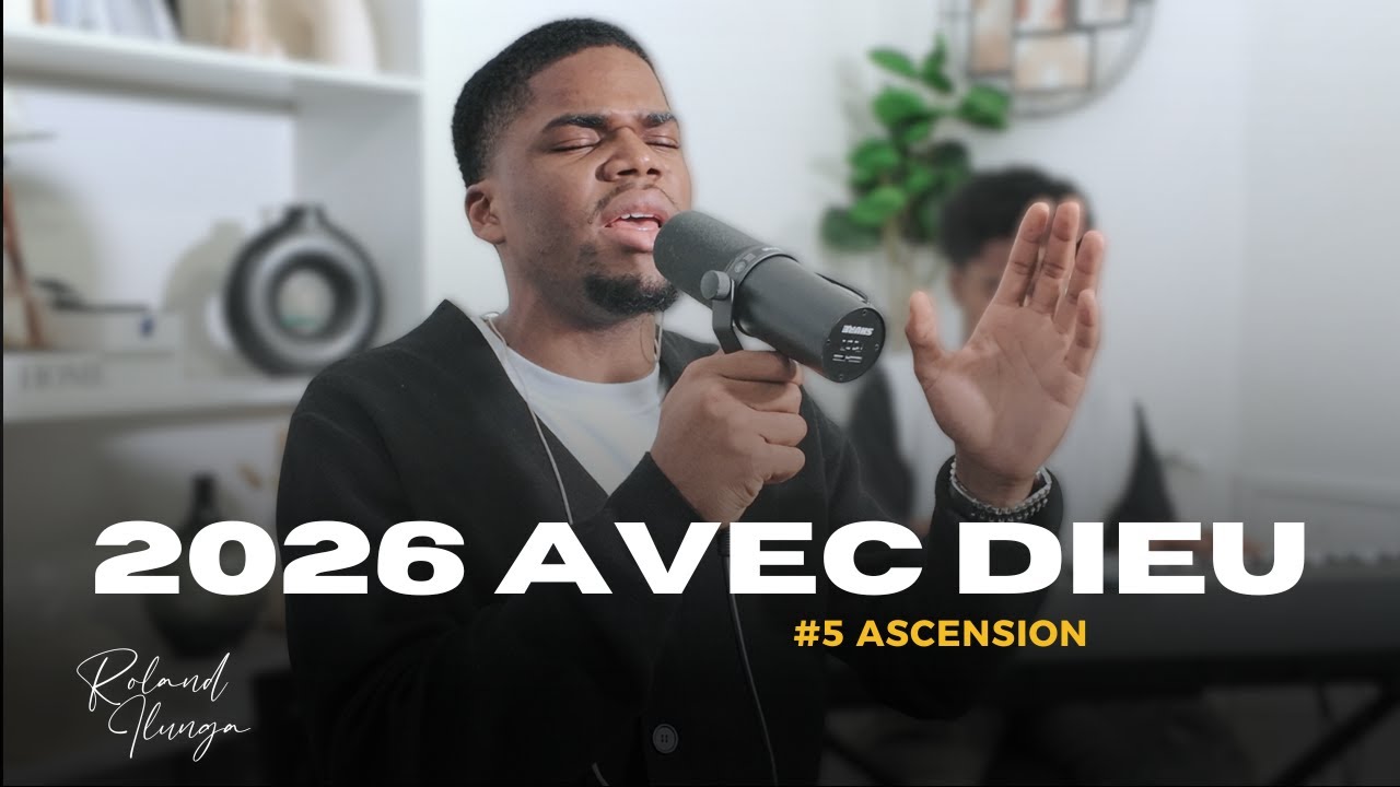 Roland Ilunga | 2026 AVEC DIEU : Moments d'adoration (Ép. 5)