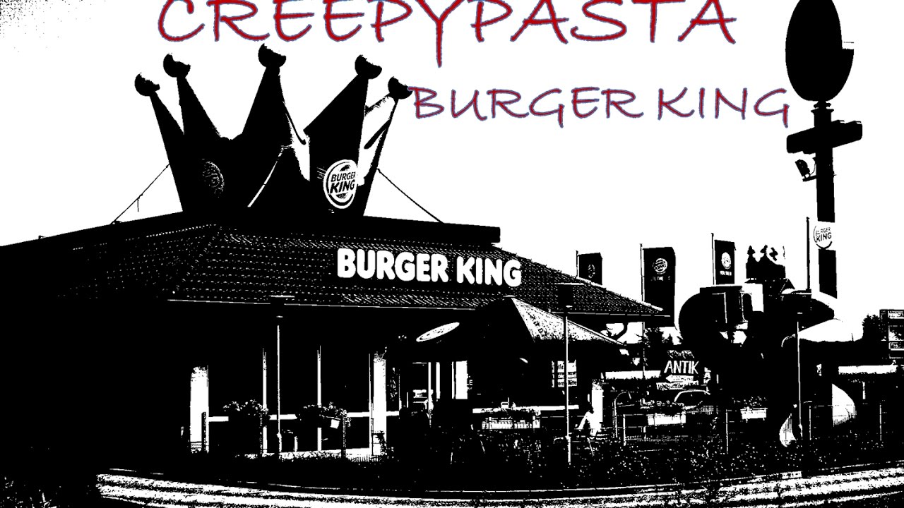 Creepypasta 56' Burger King