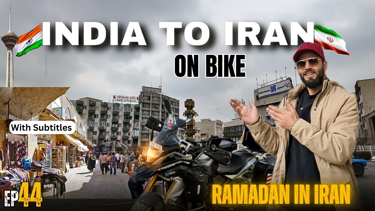 Tehran Iran Vlog || India To Iran On Motorcycle || Episode 44 || The Umar