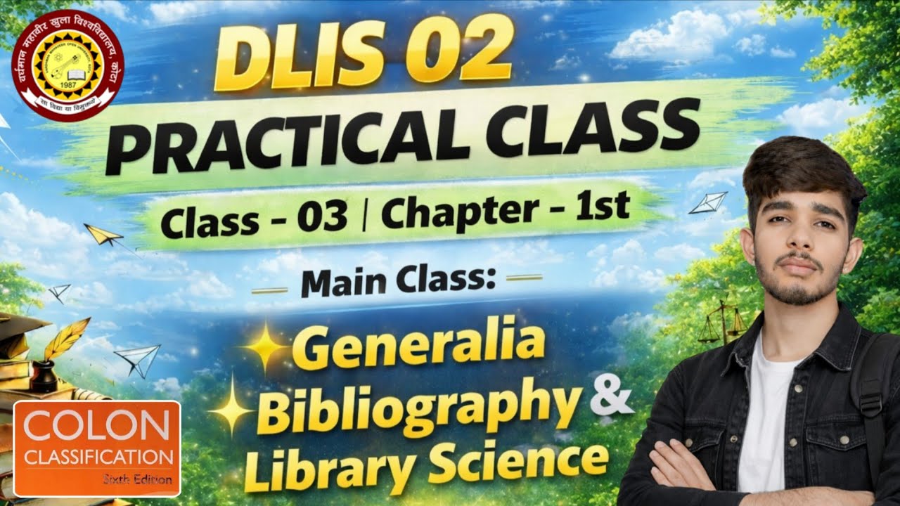 DLIS 02 Practical Class 03 | Main Class Chapter a & 2 Generalia Bibliography & Library Science VMOU