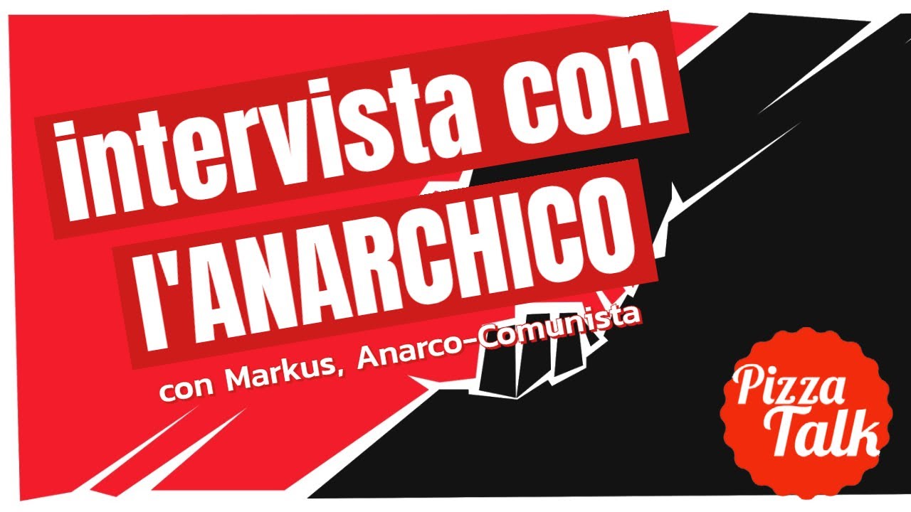 Intervista con l'ANARCHICO - con Markus, Anarco-Comunista