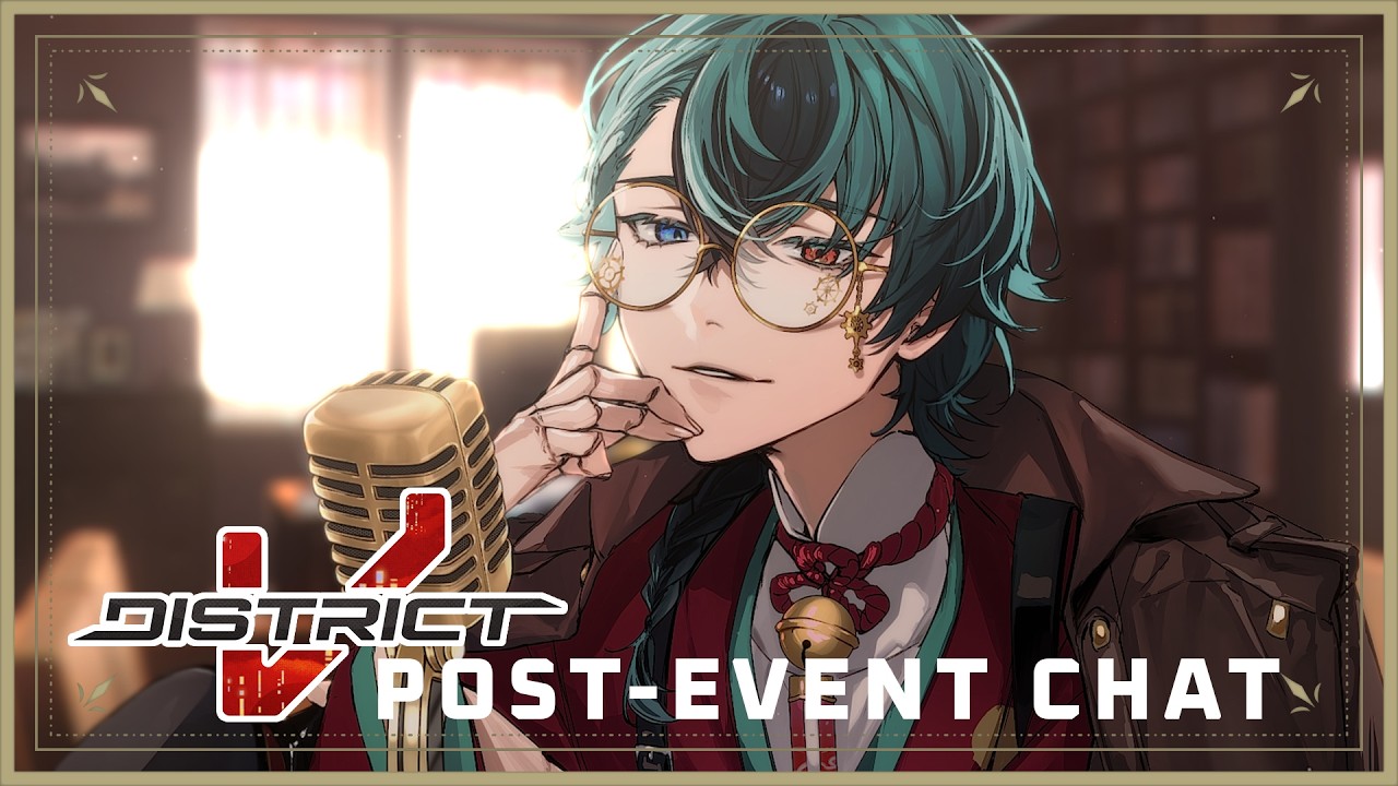 District V Post-Event Freetalk【VTuber AKU-A】