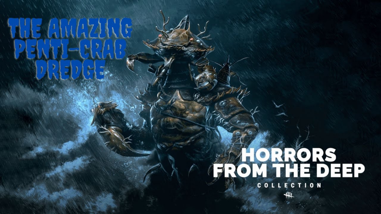 DBD-The Amazing Penti-Crab Dredge (No commentary)