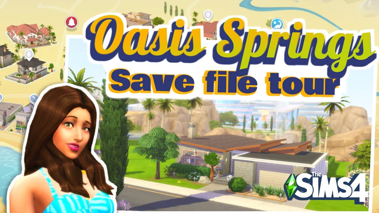 Touring my Sims 4 Save File - Oasis Springs