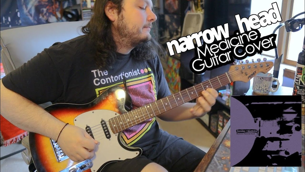 Narrow Head - Medicine [Guitar Cover]