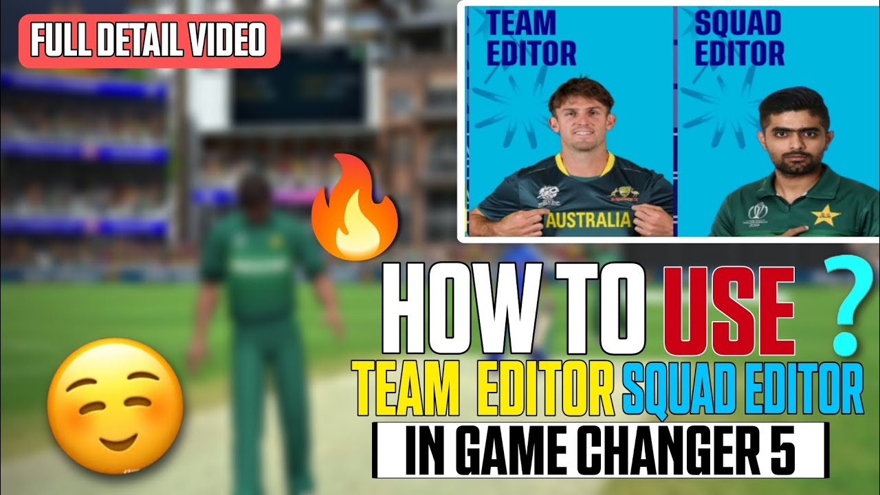 HOW TO USE TEAM EDITOR / SQUAD EDITOR IN GAME CHANGER 5 