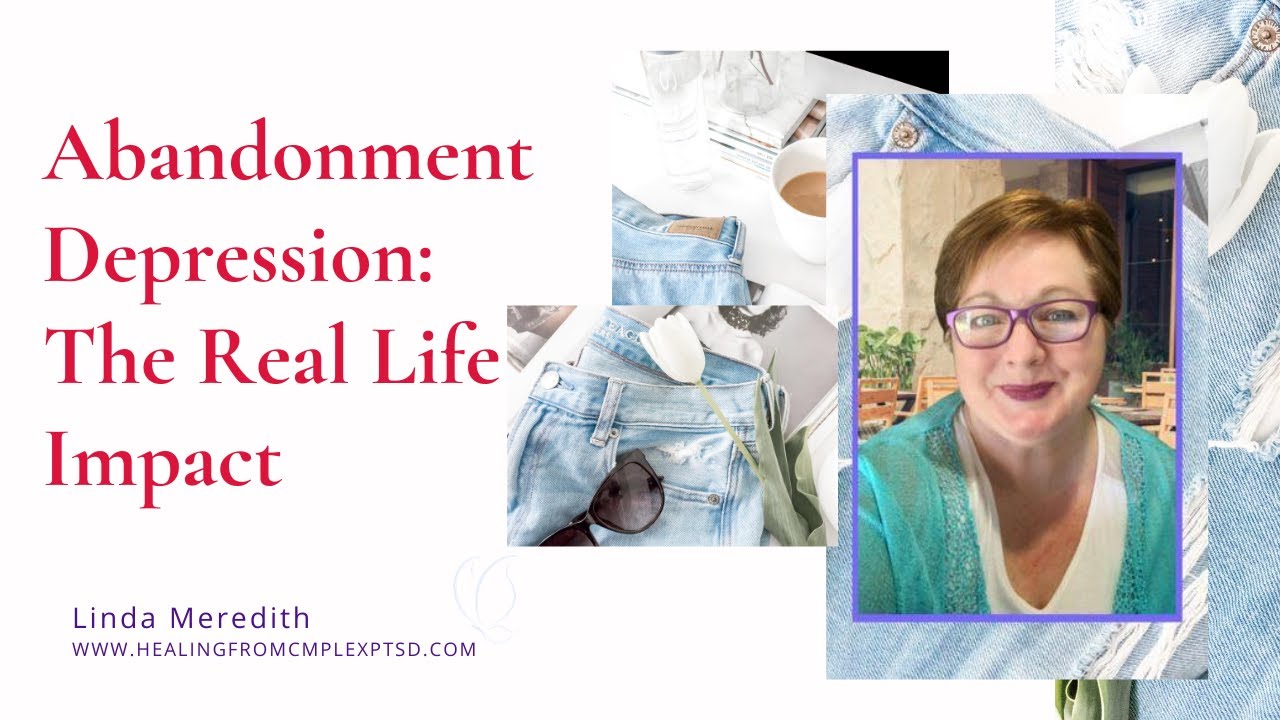 Abandonment Depression: What it can Look Like In our Daily Life