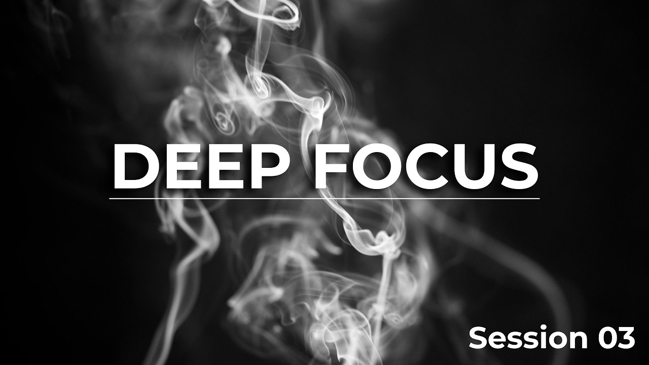 Deep Focus Piano Sessions #03 | Peaceful Piano Music for Deep Work (1 Hour)