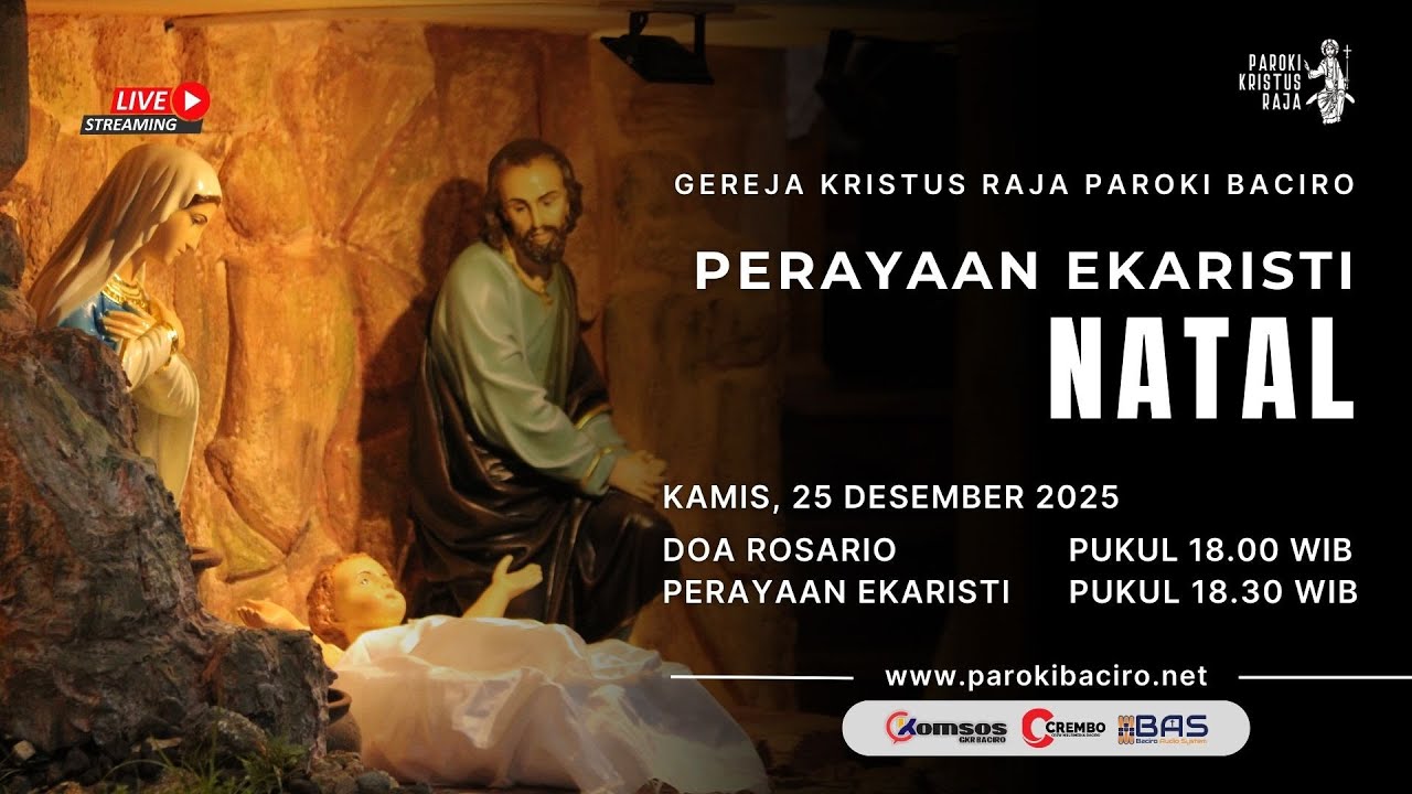 Rosario & Misa Online Natal | Kamis, 25 Desember 2025 | Gereja Kristus Raja Baciro