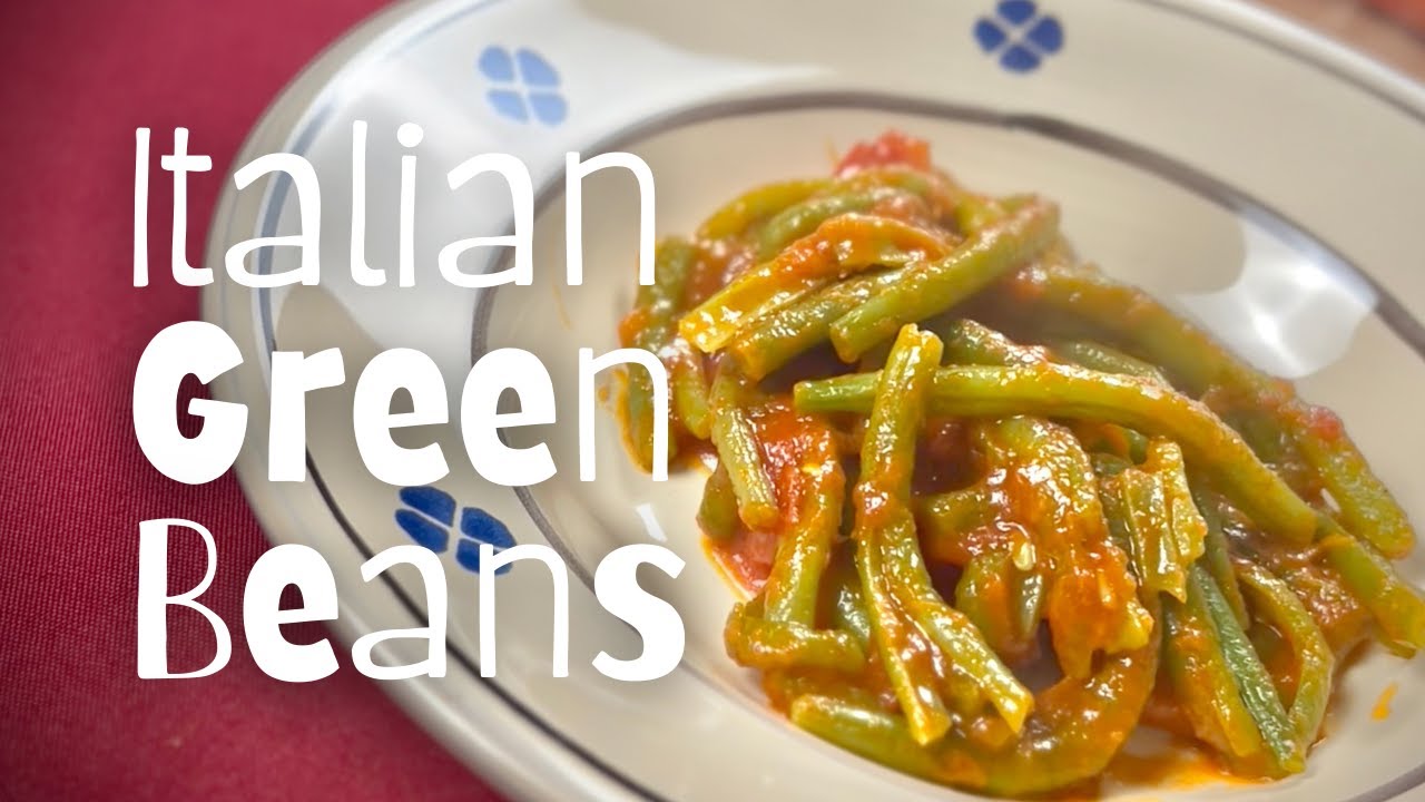 How to Make Italian Green Beans | Authentic Italian Fagiolini al Sugo