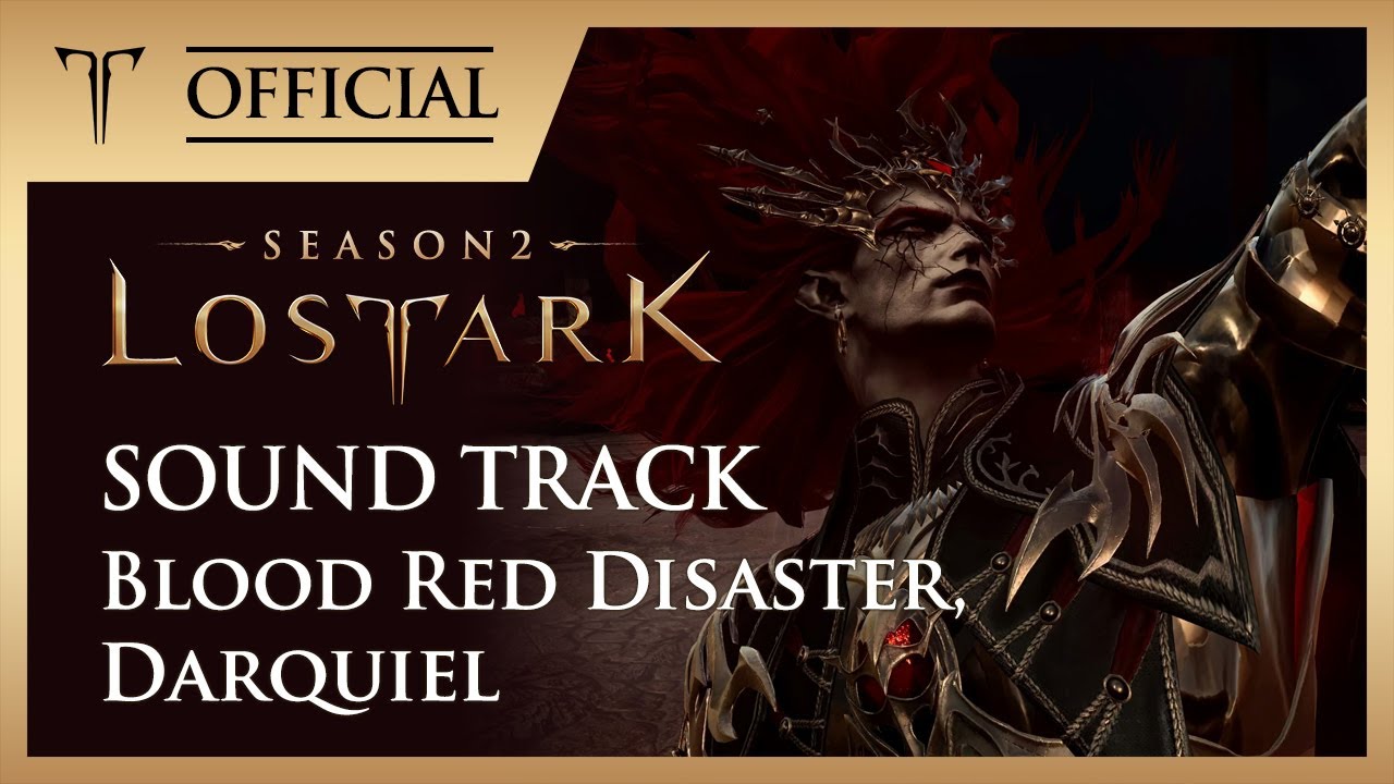 [로스트아크｜OST] 붉은 재앙, 다르키엘 (Blood Red Disaster, Darquiel) / LOST ARK Official Soundtrack