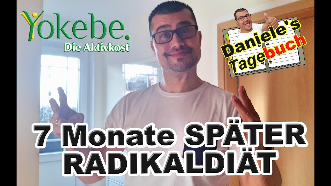 Radikaldi&auml;t Yokebe Forte 7 Monate SP&Auml;TER !!!!! HD ▶ (24.07.2017) *VIDEOTAGEBUCH*