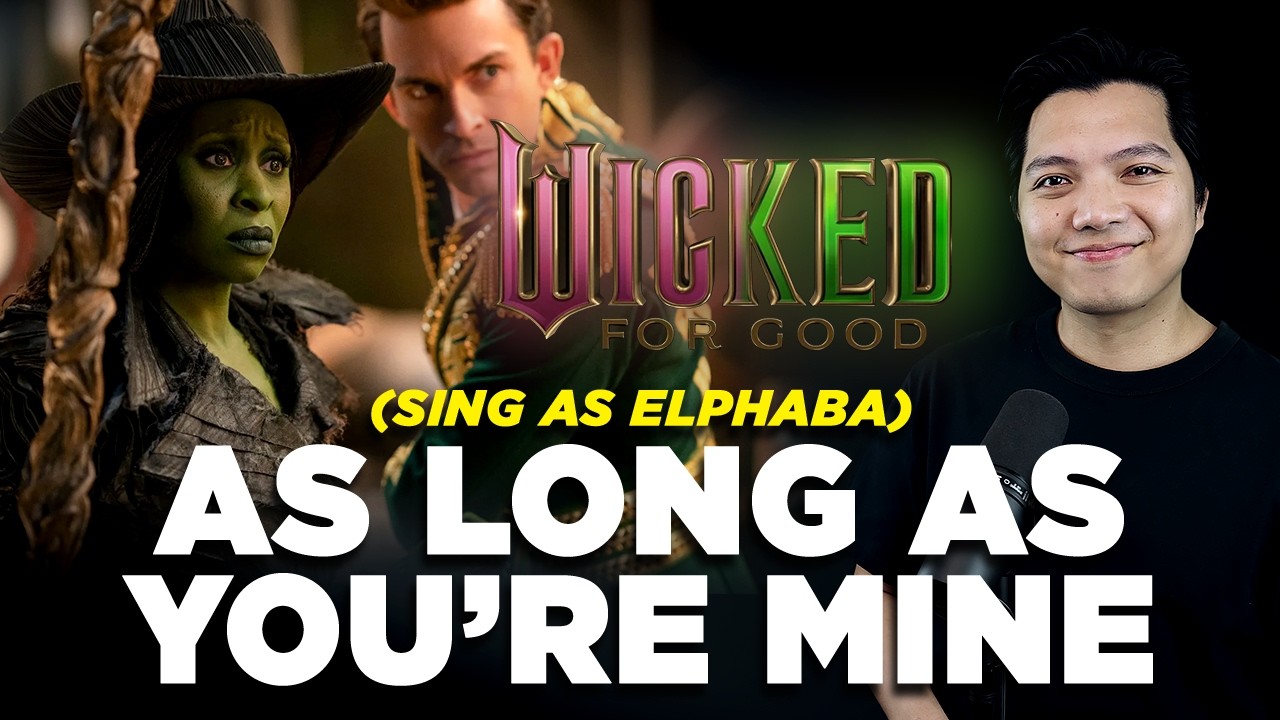 As Long As You're Mine (Fiyero Part Only - Karaoke) - Wicked: For Good