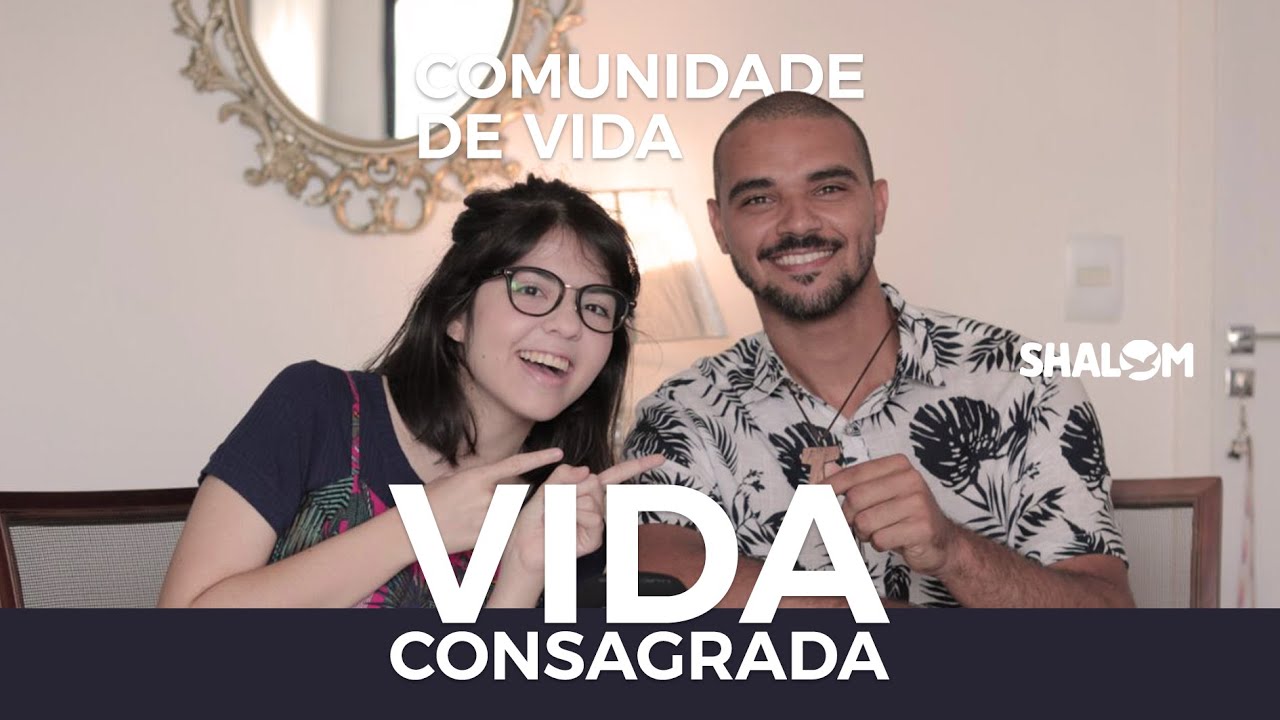 Vida Consagrada - Comunidade de Vida Shalom