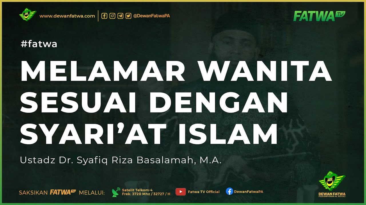 006 Melamar Wanita sesuai dengan Syariat Islam- Dr. Syafiq Riza Basalamah, M.A. حَفِظَهُ اللهُ
