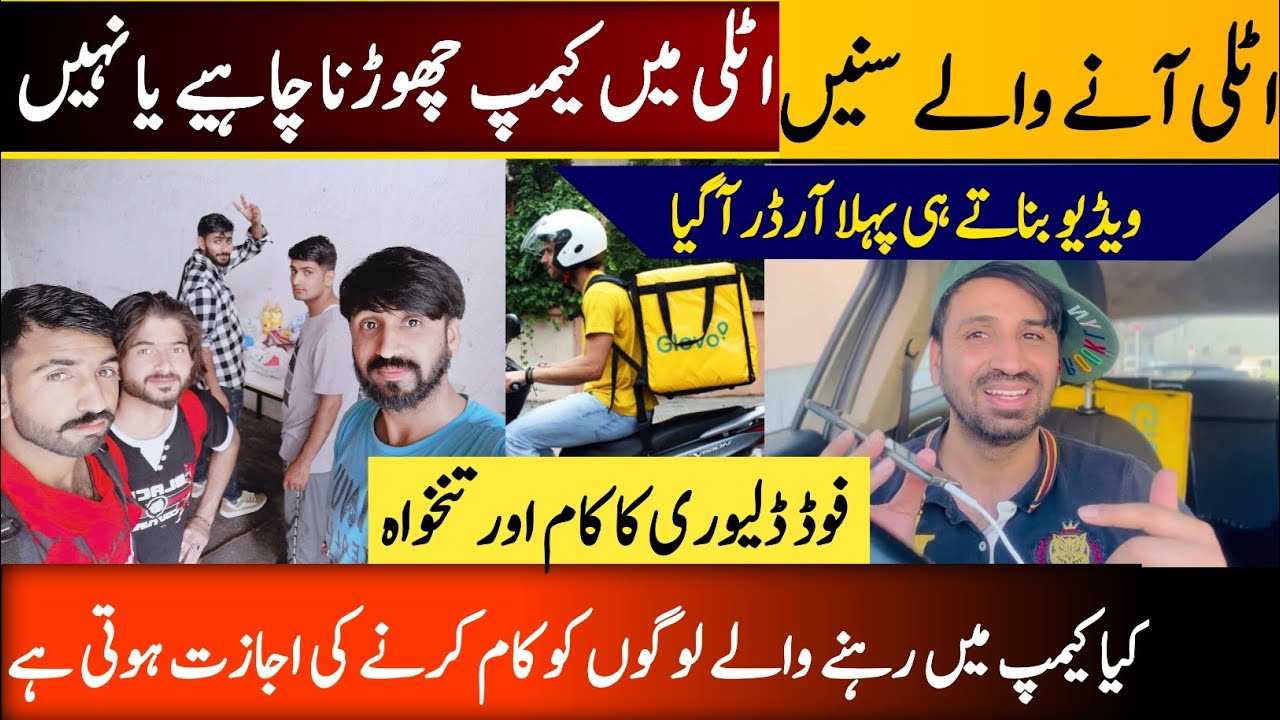 Benefits to Live in Refugees camp / Italian Immigrants Camps / How much Earning as Delivery Boy🚚