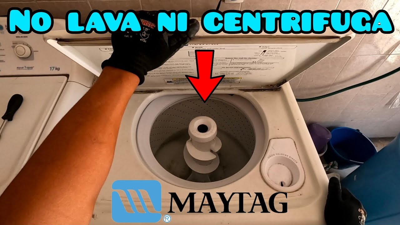 COMO REPARAR LAVADORA MAYTAG QUE NO LAVA Y NO CÉNTRIFUGA