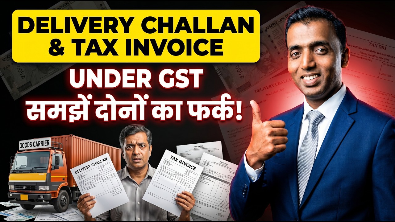 Delivery Challan Vs Tax Invoice Under GST | GST Delivery Challan Rules Explained |