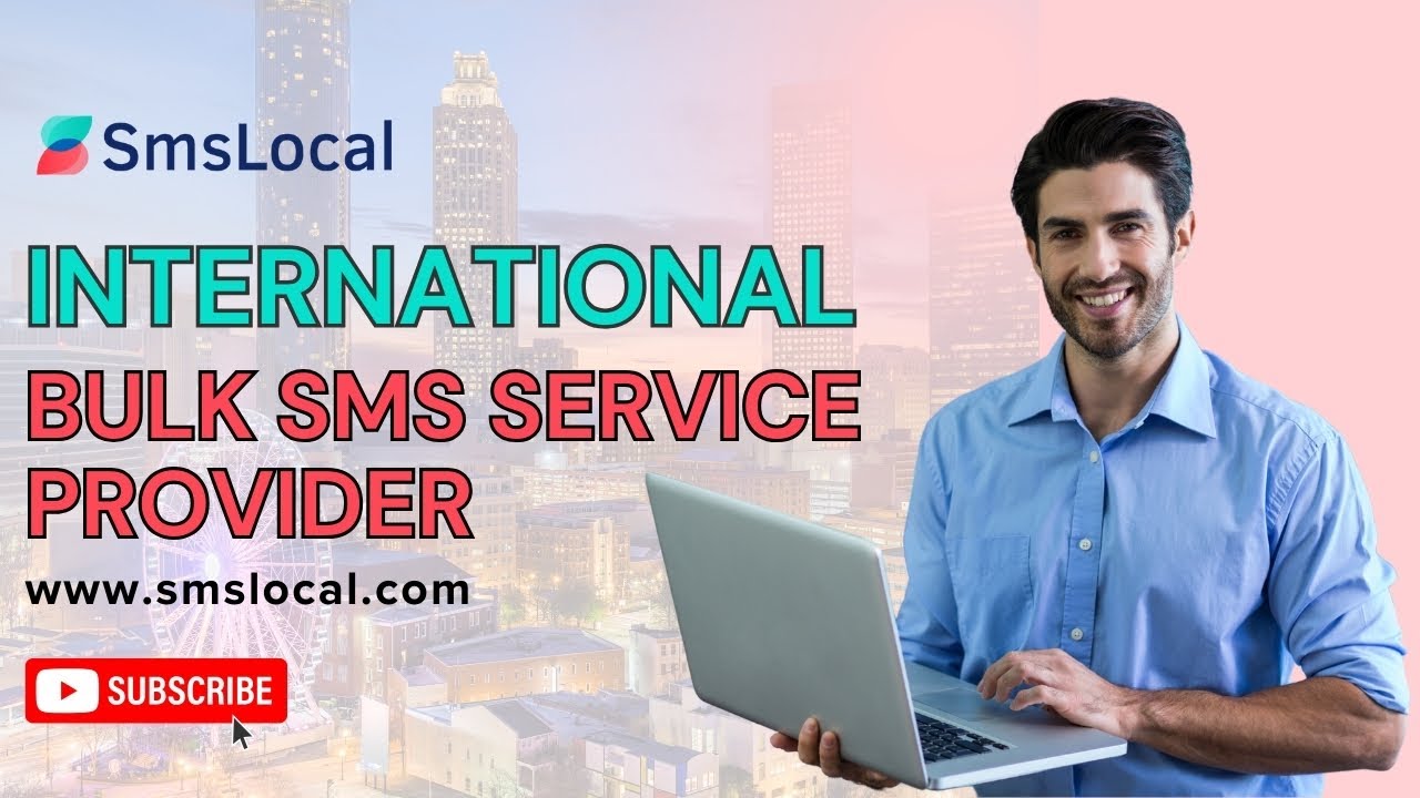International Bulk SMS Service Provider | Global SMS Solutions - SmsLocal