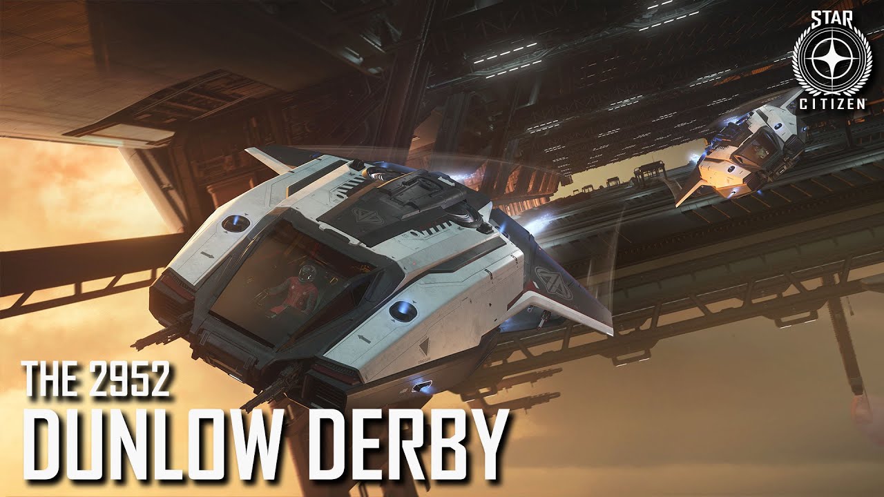 Star Citizen: The 2952 Dunlow Derby