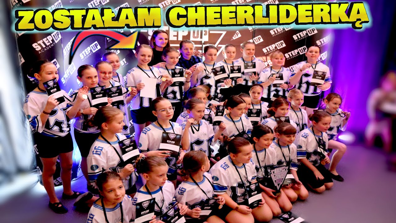 ZOSTAŁAM PRAWDZIWĄ CHEERLEADERKĄ - STEP UP DANCE CUP