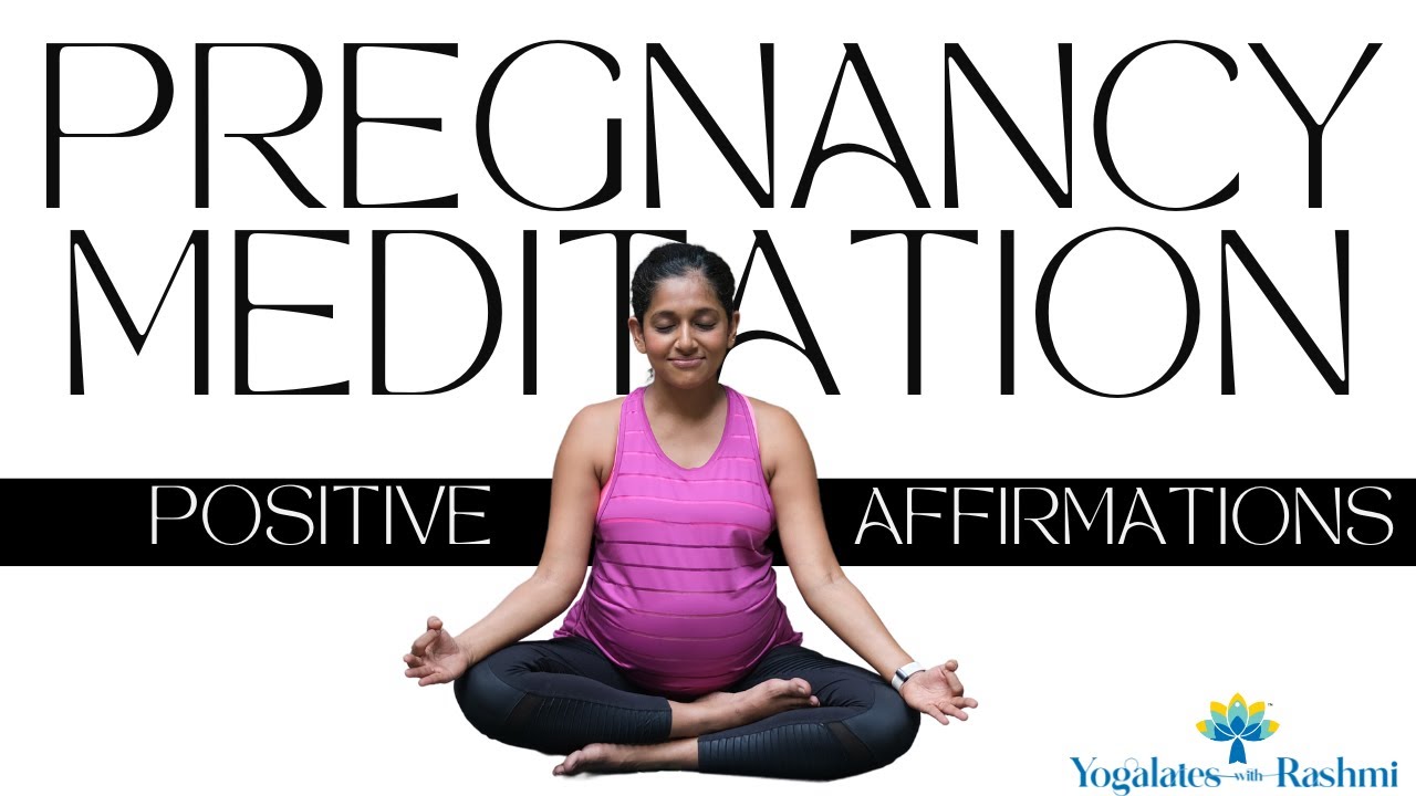 Pregnancy Meditation with Affirmations | Visualise your Positive Birth | Yogalates with Rashmi