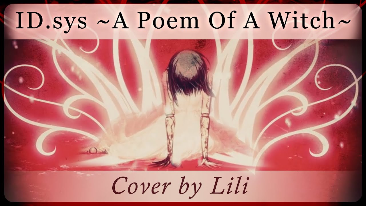 “ID.sys ~A Poem Of A Witch~ / ID.sys～魔女の詩～