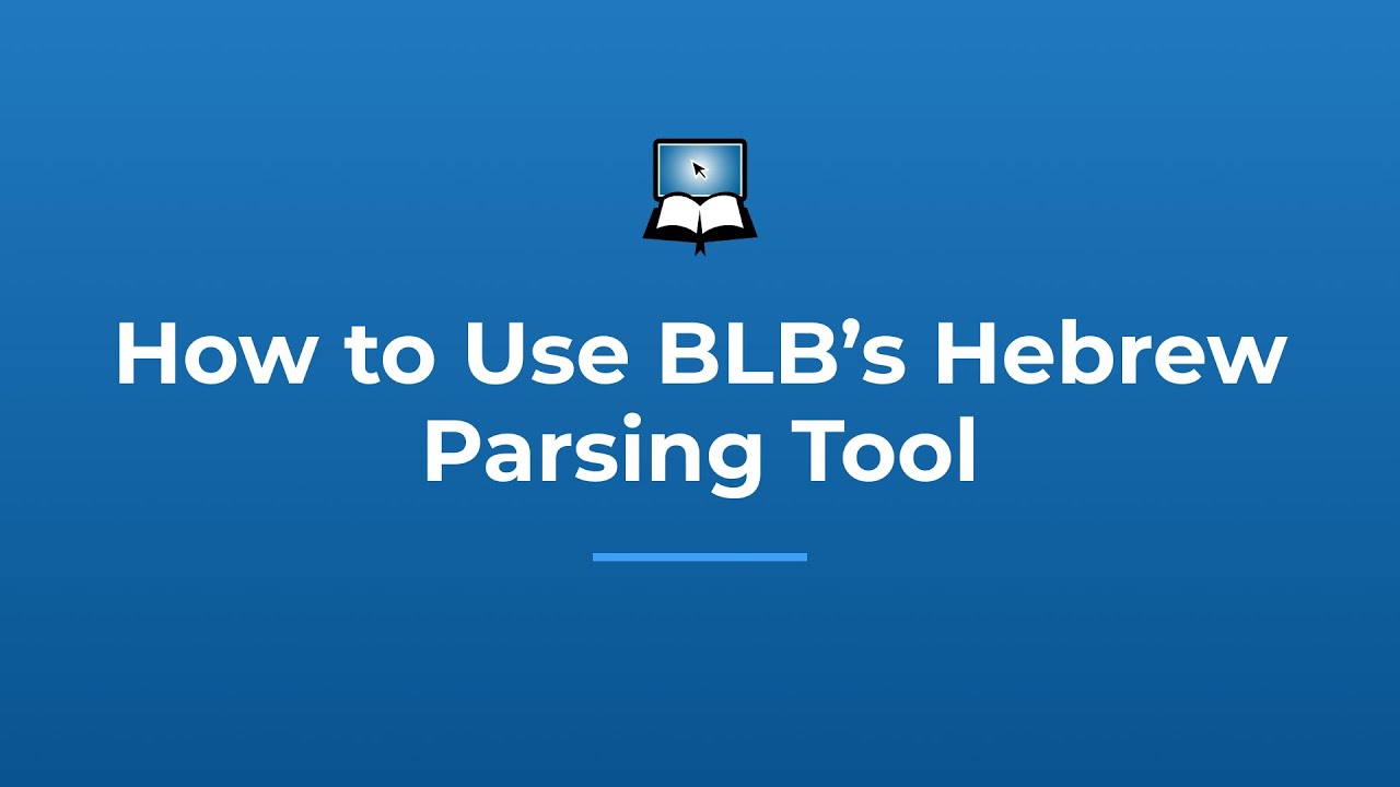 How to Use Our Hebrew Parsing Tool