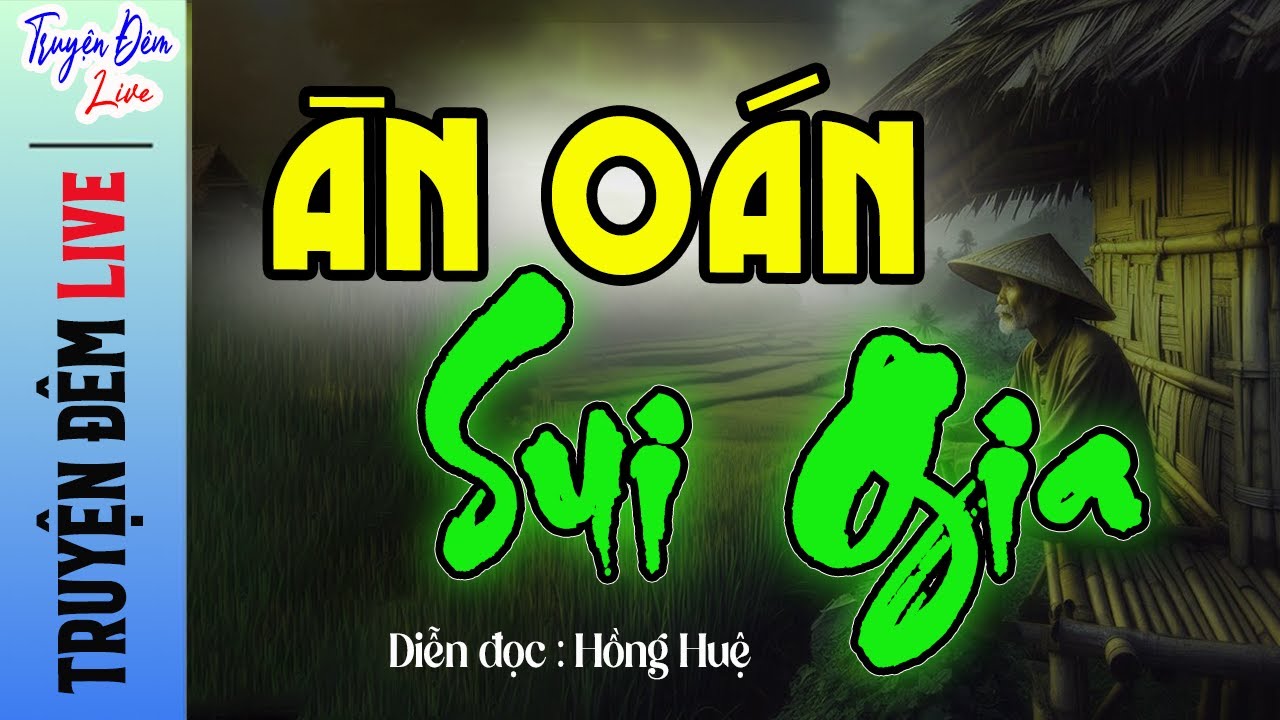 Lâu lắm mới có truyện hay thế này #mchonghue diễn đọc: ÂN OÁN SUI GIA..|Truyện thực tế Việt Nam 2024