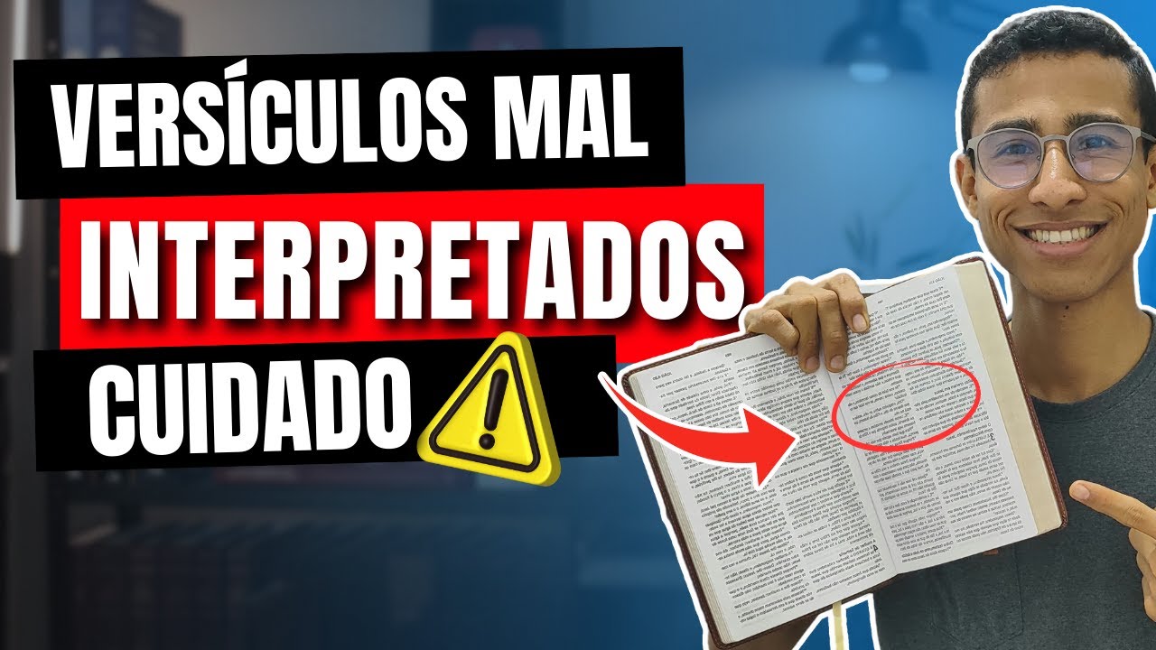 5 versículos da Bíblia que são frequentemente mal interpretados