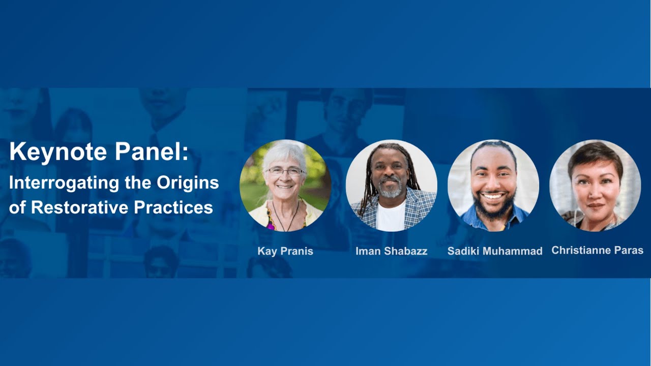 Keynote Panel: Interrogating the Origins of Restorative Practices