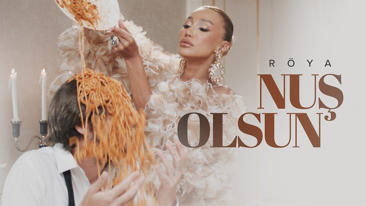R&ouml;ya &ndash; Nuş Olsun (Rəsmi Musiqi Videosu)