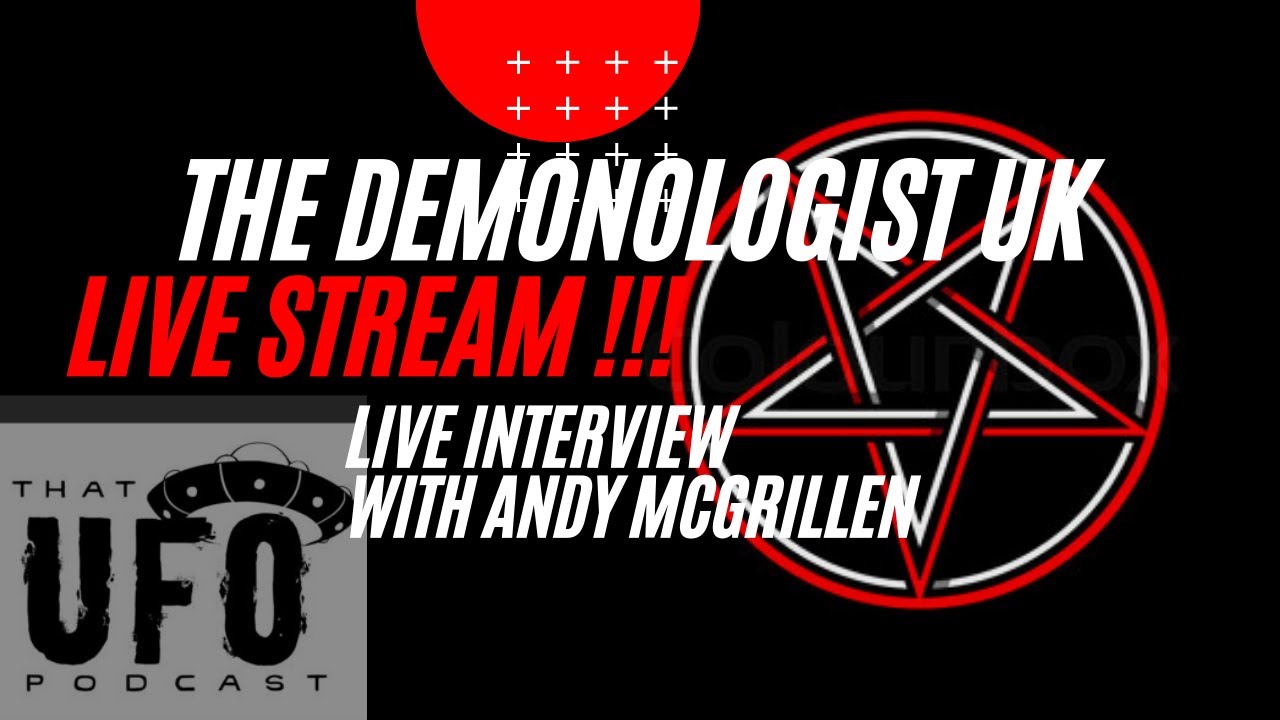 The Demonologist UK - UFO Special With Andy McGrillen
