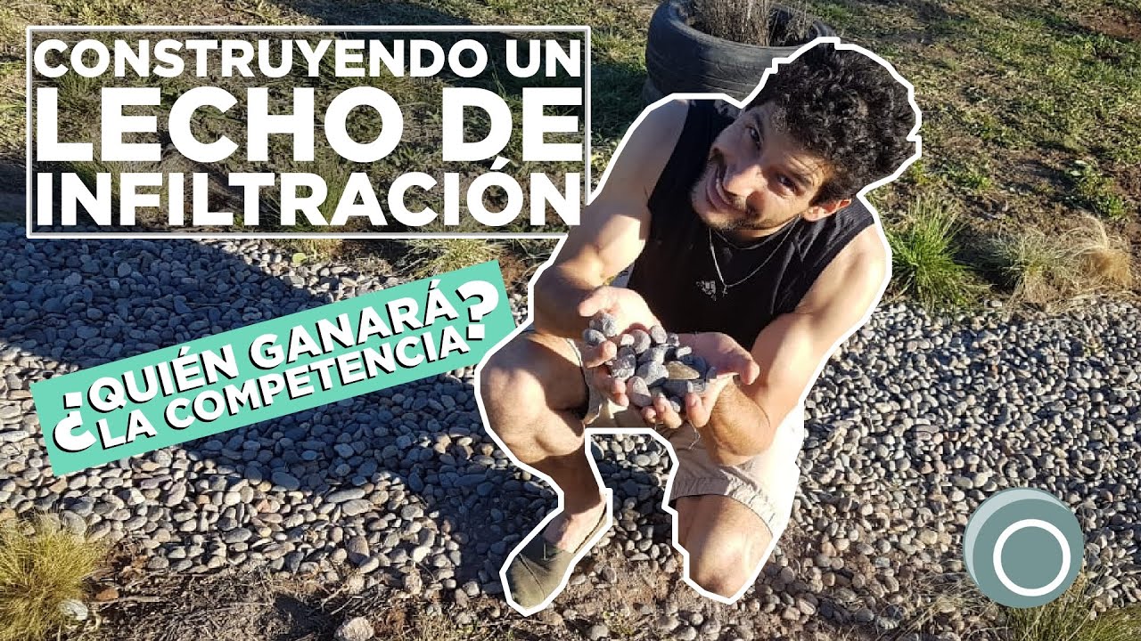 ¿CÓMO CONSTRUIR UN LECHO DE INFILTRACIÓN? (¡incluye competencia!) I 2020